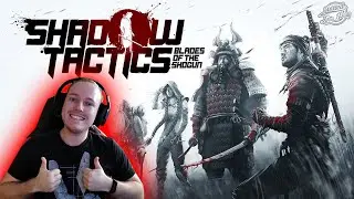 Shadow Tactics: Blades of the Shogun[Deutsch/German]|Desperados in Ninja-Form?|Angezockt/Let's Play