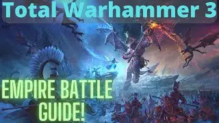 TW3 Battle Guide - The Empire!