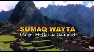 Angel Garcia - Sumaq Wayta (Official Lyric Video).