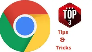 Chrome Tips and Tricks -Part 1