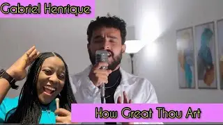 How Great Thou Art - Gabriel Henrique (Reaction)
