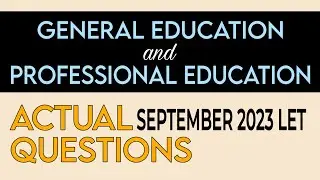 Gen Ed and Prof Ed | September 2023 LET Actual Questions