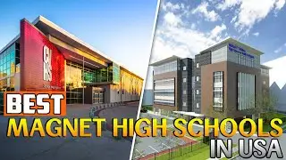 20 Best Magnet High Schools in USA