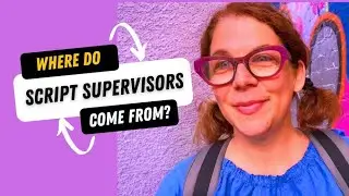 Where Do Script Supervisors Come From?