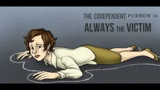 Codependency and The Victim Mentality