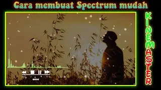 CARA EDIT FOTO VIDEO SPACTRUM DI KINEMASTER || MENGIKUTI BEAT m MUSIK