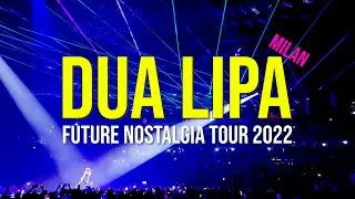 Dua Lipa Future Nostalgia Tour | Milan 25.05.2022 🤩