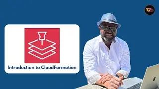What is AWS CloudFormation and How to Use It