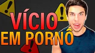 Vício em pornografia | Como parar de ver pornografia? NoFap Brasil