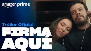 Firma Aquí - Tráiler oficial | Amazon Prime