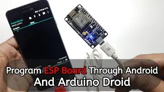 How To Program ESP Board Using Arduino Droid | How To Program ESP Board Using Android Phone | part-2