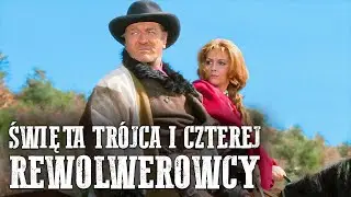 Święta Trójca i Czterej Rewolwerowcy | Spaghetti Western