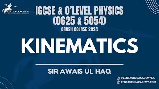 Kinematics [Lecture 1] | IGCSE & O'level (0625 & 5054)