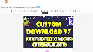 Custom Download v7 Extension and Demo Aia File for Kodular free