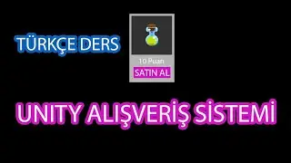 Galaksinin Koruyucusu 6.Ders- Unity Mağaza Sistemi Nasıl Yapılır -Ders 17