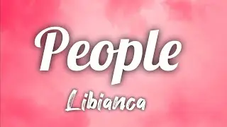 Libianca - People (Lyrics)
