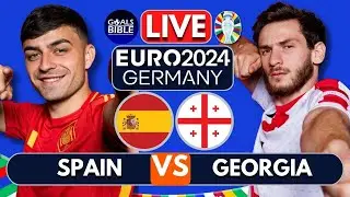 🔴SPAIN vs GEORGIA LIVE | EURO 2024 | Full Match LIVE Today