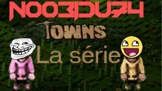 Towns la série, épisode final (14)