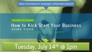 PROMO: Kickstart Your Business Using Video Webinar