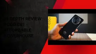 In-Depth Review POCO C61 - Affordable Powerhouse