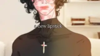 A new lipstick~💋
