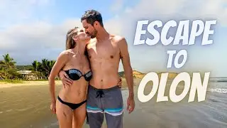 Escape to Olon Ecuador (House Hunting & Day Date!)