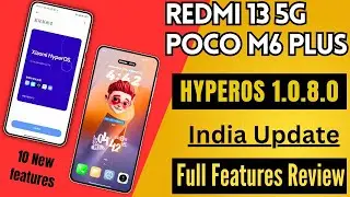 Redmi 13 5G HyperOS 1.0.8.0 India New Update Release,Full Features Review, Changes & Top 10 Features
