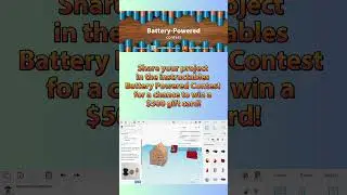 Check out the Battery Powered Contest on 