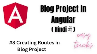3.  Creating  Routes  in Blog Project  | Blog Project tutorial