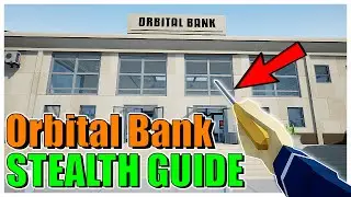 Easy Beginner Orbital Bank Stealth Guide! [One Armed Robber Guides]