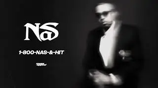 Nas - 1-800-Nas-&-Hit (Official Audio)
