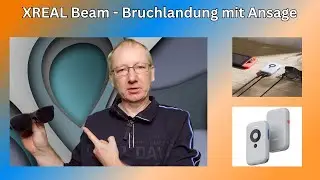 XREAL Beam - Bruchlandung mit Ansage