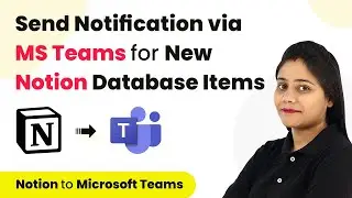 How to Send Message to Microsoft Teams for New Notion Database Items | Notion to Microsoft Teams