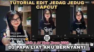 Tutorial Edit Jedag Jedug Capcut DJ PAPA LIAT AKU BERNYANYI x PRI PRI