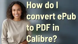 How do I convert ePub to PDF in Calibre?