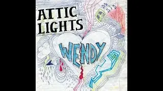 Wendy (Fratellis Remix) - Attic Lights