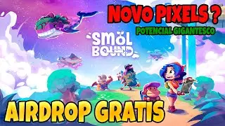 SMOLBOUND - AIRDROP GRATIS! PROVAVELMENTE SERA O NOVO PIXELS !