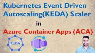 KEDA Event-Driven Scaling in Azure Container Apps | Custom Scaling & Azure Service Bus Demo