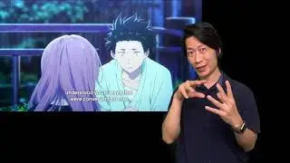 "A SILENT VOICE" 『聲の形』KOE NO KATACHI Japanese Sign Language JSL EXPLAINED PART 6 the end