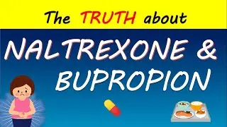Naltrexone Bupropion (Contrave) for Weight loss: 7 things to KNOW