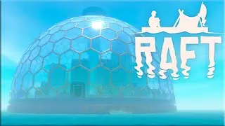 Raft ► Прохождение #6 Город под куполом!