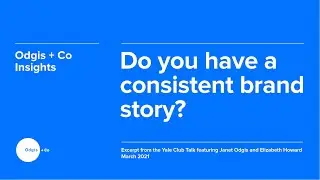 Do You Have a Consistent Brand Story?