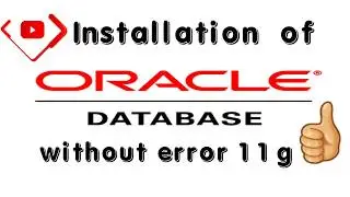 Installation of Oracle database  11g  || how to Installation oracle database 11g