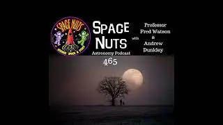#465: Fred's New Frontier, Artemis Landing Zones & Ryugu's Revealing Secrets