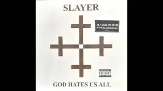 Slayer - God Hates Us All (full album)