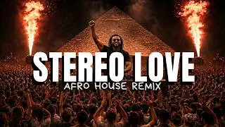 Stereo Love (Afro House Remix) – Edward Maya | AFRO CODE