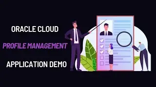 Oracle Cloud HCM - Profile Management Demo