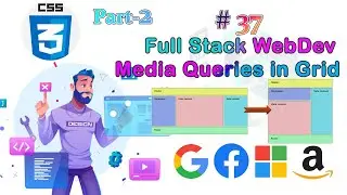 Lec-37 Media Queries In Grid (Best Responsive Tool ) Part-2 || Full Stack Web Development Bootcamp||