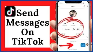 How to send a Message on TikTok | How to Text People on TikTok
