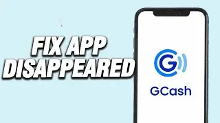 How To GCash App Disappeared | Easy Quick